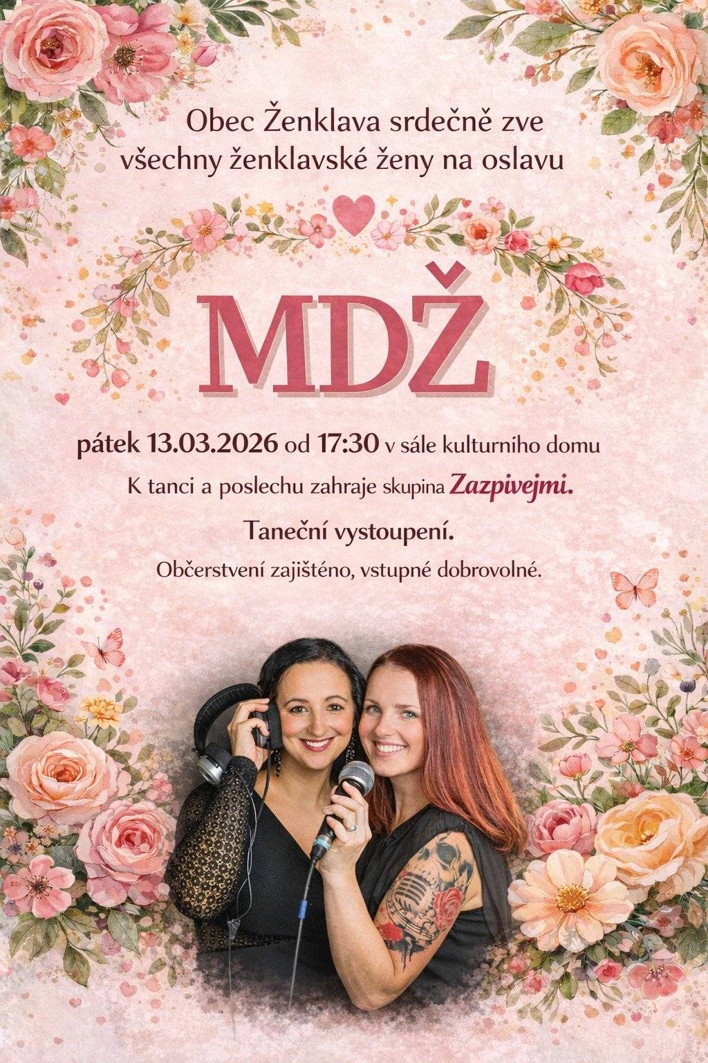 Obec Ženklava srdečně zve všechny místní ženy na oslavu Mezinárodního dne žen, která se uskuteční v pátek 13. března od 17:30 v sále kulturního domu. 🌸 Přijďte si užít krásný večer plný hudby a tance se skupinou Zazpivejmi. 💃🎶 Vstupné je dobrovolné a dobrá nálada zaručena - moc se na vás těšíme! ✨🥂