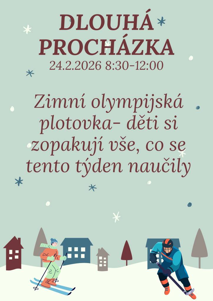 Milí rodiče, v úterý nás čeká dlouhá procházka s plněním úkolů. Prosíme, dejte dětem vhodné oblečení. Děkujeme.
