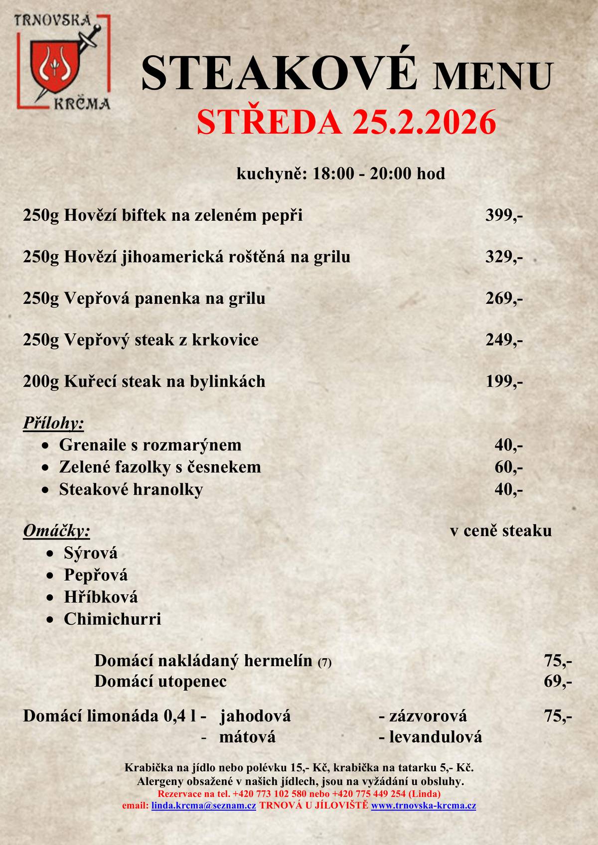 Milí sousedé,  srdečně Vás zveme už tuto středu, 25.2. 2026, do Trnovské krčmy na steakový večer. Stůl si můžete rezervovat na čísle 775449254.