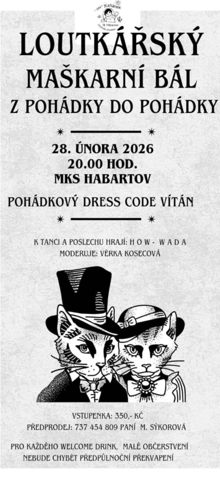 Loutkové divadélko Kahánek Habartov pořádá loutkářský maškarní bál.