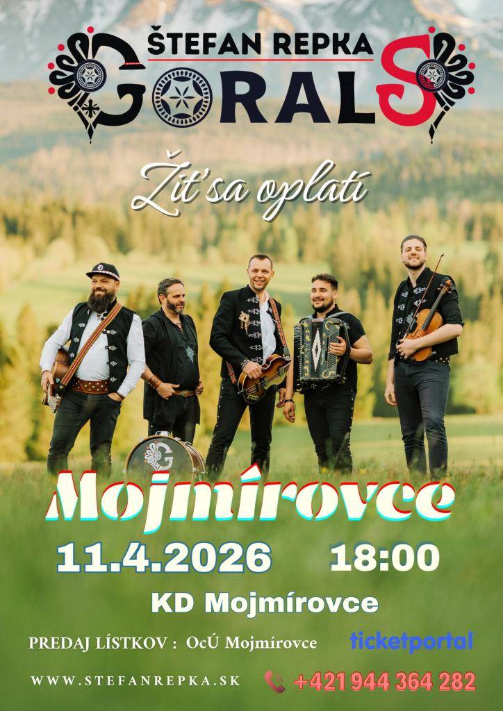 Obec Mojmírovce pozýva občanov na koncert Štefana Repku a Gorals pod názvom Žiť sa oplatí, ktorý sa uskutoční v nedeľu 11. apríla 2026 o 18.00 hod. v KD Mojmírovce.