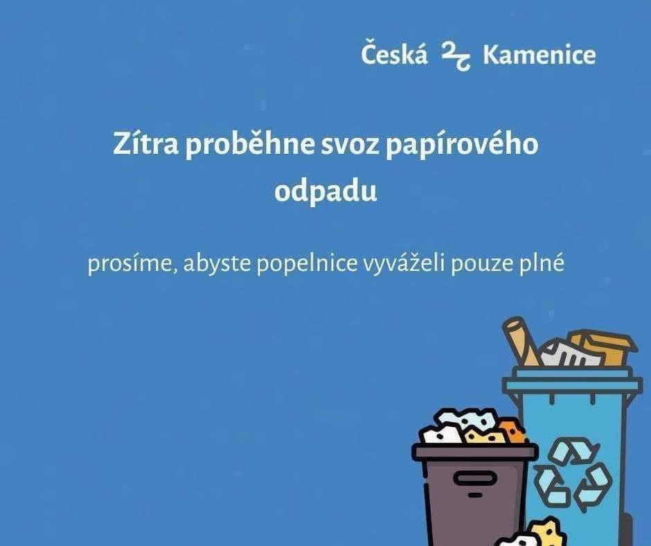 Připomínáme, že zítra, v pondělí 23. února proběhne svoz tříděného odpadu z popelnic na PAPÍR.