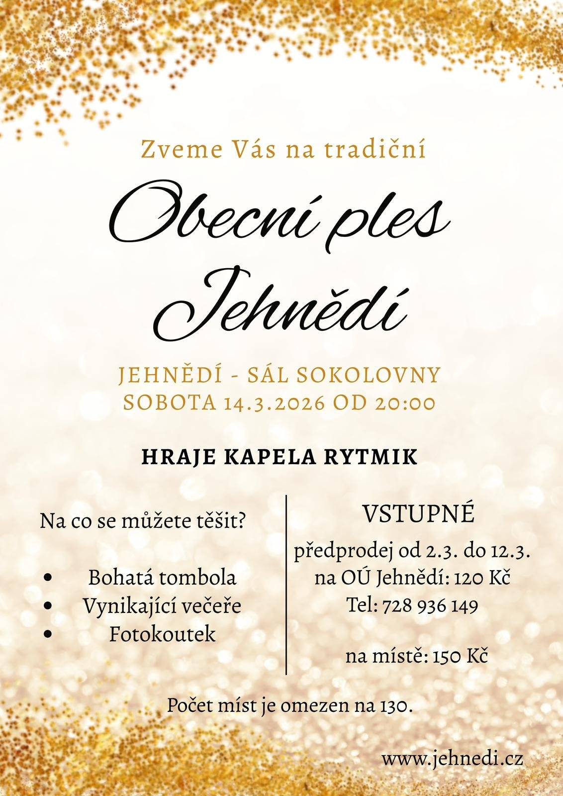 Zveme vás na tradiční obecní ples do jehnědské sokolovny.