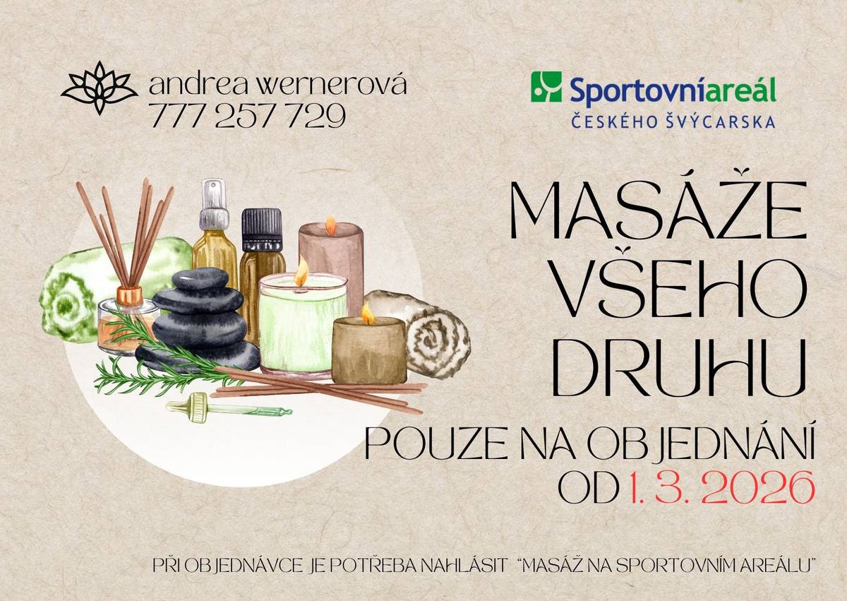Vážení sportovní přátelé, rádi bychom vás pozvali k využití nové služby masáží, kterou nově nabízíme v našem sportovním areálu. Masáže jsou určeny všem – aktivním sportovcům i rekreačním návštěvníkům, kteří chtějí podpořit regeneraci, uvolnit svalové napětí nebo si dopřát zasloužený odpočinek po tréninku. Nabízíme sportovní i regenerační masáže v příjemném a klidném prostředí přímo v areálu – viz nabídka. Zahájení provozu: od 1. 3. 2026 Místo: Sportovní areál, Krásná Lípa Rezervace: 777 257 729 Neváhejte si rezervovat svůj termín a dopřejte svému tělu profesionální péči. Těšíme se na vaši návštěvu! S pozdravem Tým sportovního areálu