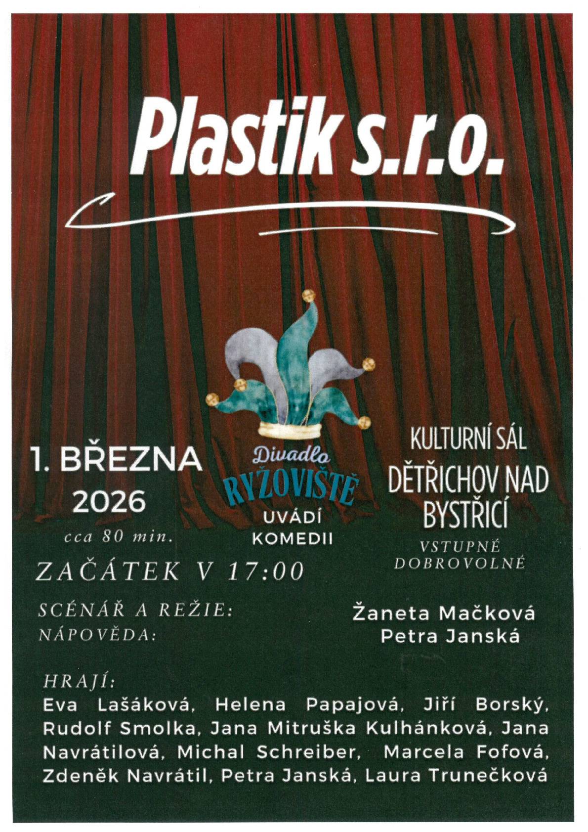 1.3.2026 v 17:00 hodin se v sále KD Dětřichov n.B. představí Divadlo Ryžoviště s komedií ,,Plastiks.r.o." vstupné dobrovolné.