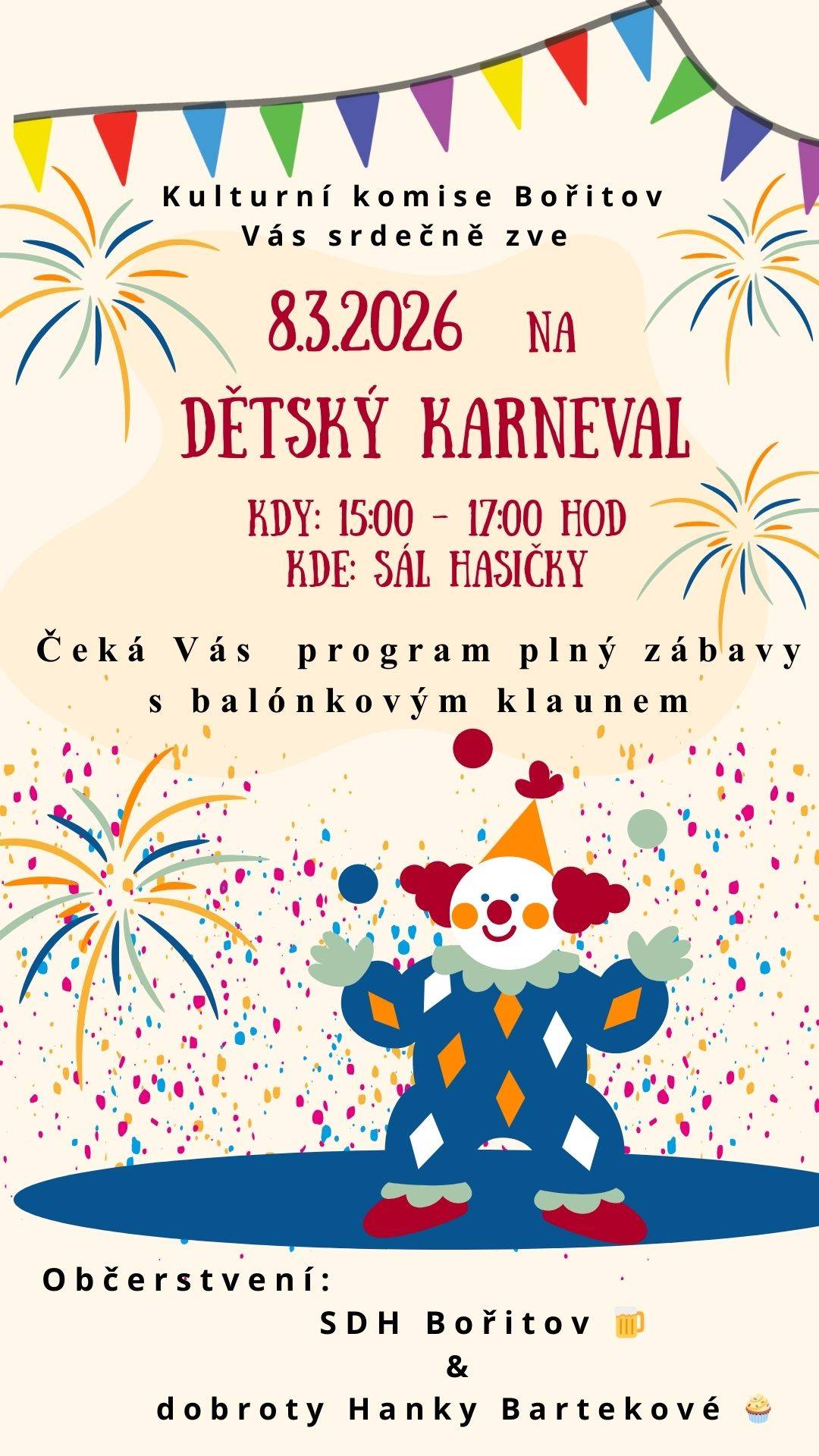 Kulturní komise srdečně ze na Dětský karneval - na děti čekají zábavné hry, kouzelnické pásmo, bublinkové radovánky, modelování balonků, hry a tancování. Poprvé k nám zavítá balonkový klaun.