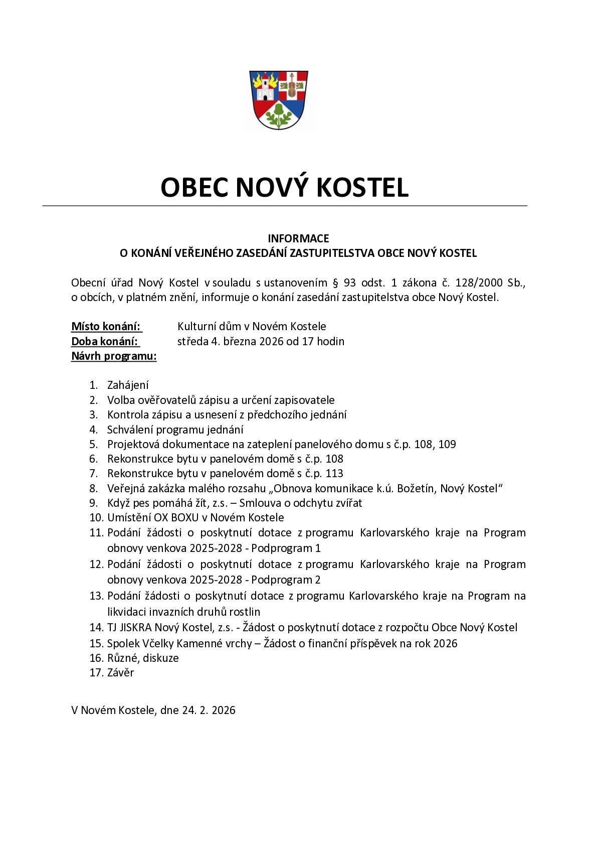 Veřejné zasedání ZO Nový Kostel se bude konat ve středu 4. března 2026 od 17 hodin v Kulturním domě v Novém Kostele.