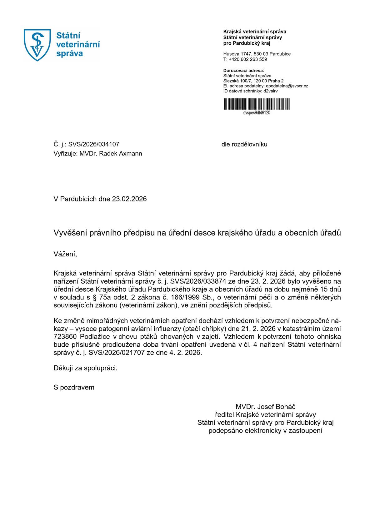 Ptačí chřipka nemizí. Vzhledem k dalšímu výskytu, tentokrát v Podlažicích, je prodloužena platnost veterinárních opatření.