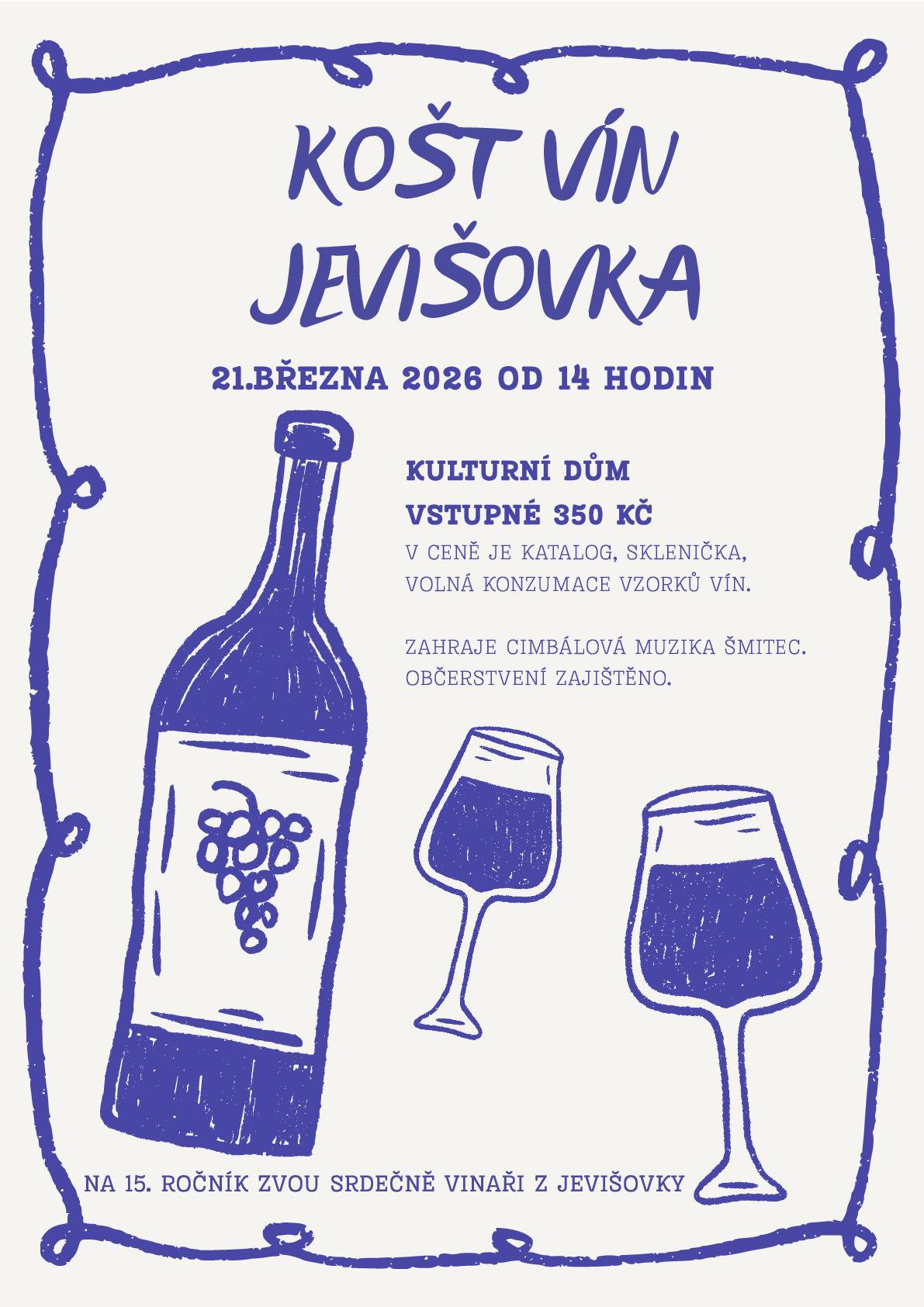 Vinaři z Jevišovky Vás srdečně zvou na 15. ročník oblíbené akce.