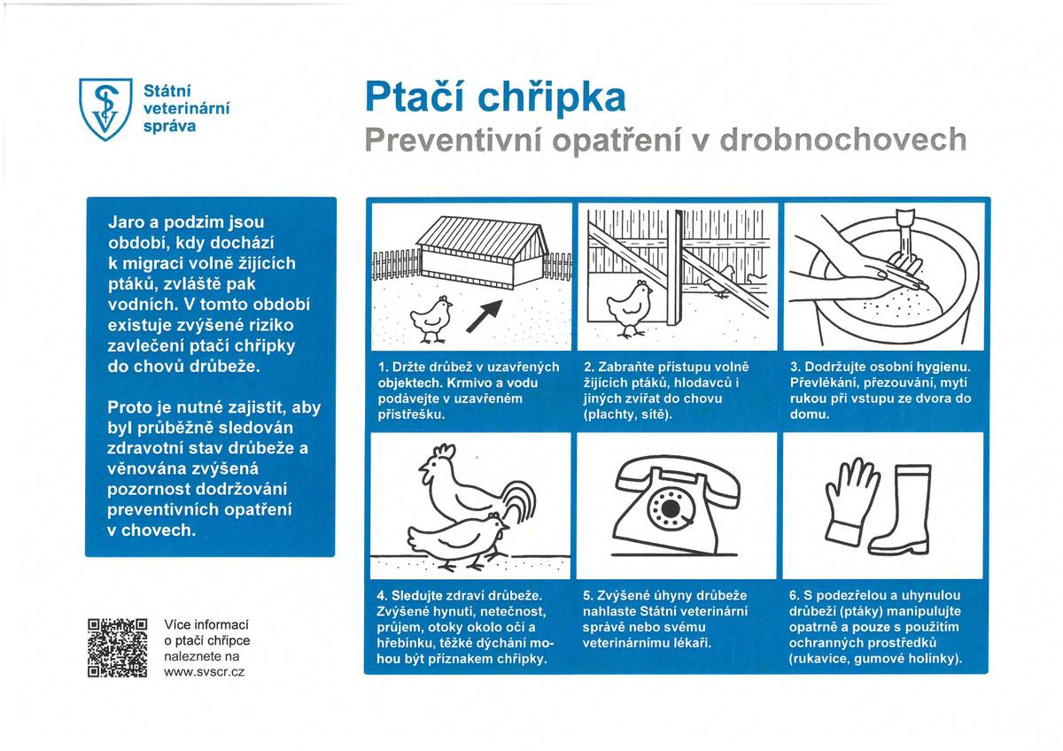 Krajská veterinární správa pro Jihomoravský kraj informuje občany, že dne 23.2.2026 byla u uhynulých ptáků ve Šlapanicích laboratorně potvrzen výskyt ptačí chřipky typu H5N1. Chovatelům drůbeže a jiných ptáků chovaných v zajetí se doporučuje důsledné dodržování opatření biologické bezpečnosti v jejich chovech, spočívající zejména v ochraně chovaných ptáků před kontaktem s volně žijícími ptáky, kteří jsou nejčastějším zdrojem nákazy pro chované ptáky. Doporučuje se krmivo a napájecí vodu určenou pro chované ptáky umístit do budov, popř. pod přístřešky, aby nedošlo k jejich kontaminaci trusem volně žijícího ptactva. V případě, že chovatelé zjistí zvýšené úhyny chovaných ptáků, změny ve zdravotním stavunebo změny v produkci vajec chovaných ptáků, je třeba, aby tyto skutečnosti neprodleněoznámili na krizovou linku KVS SVS pro Jihomoravský kraj tel. +420 720 995 213.