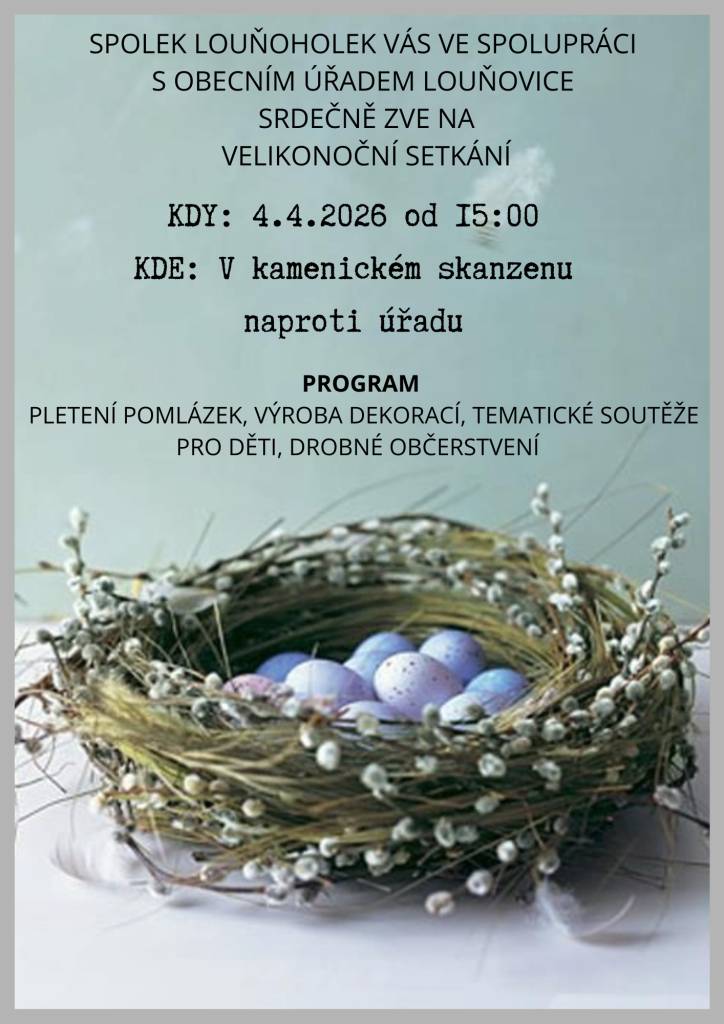 Zveme vás na již tradiční Velikonoční setkání pod taktovkou Louňoholek, které se uskuteční 4. dubna v Kamenickém skanzenu od 15.00 hodin.