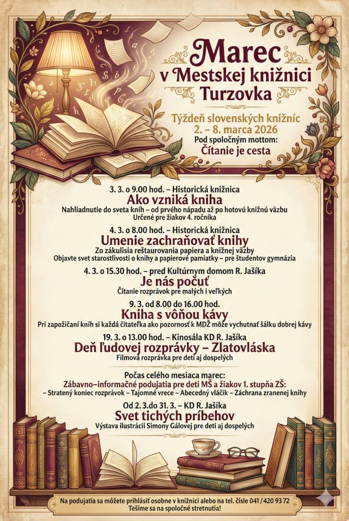 V rámci celoslovenského podujatia Marec - mesiac knihy vás srdečne pozýva Mestská knižnica v Turzovke na sériu podujatí pod spoločným mottom "ČÍTANIE JE CESTA"