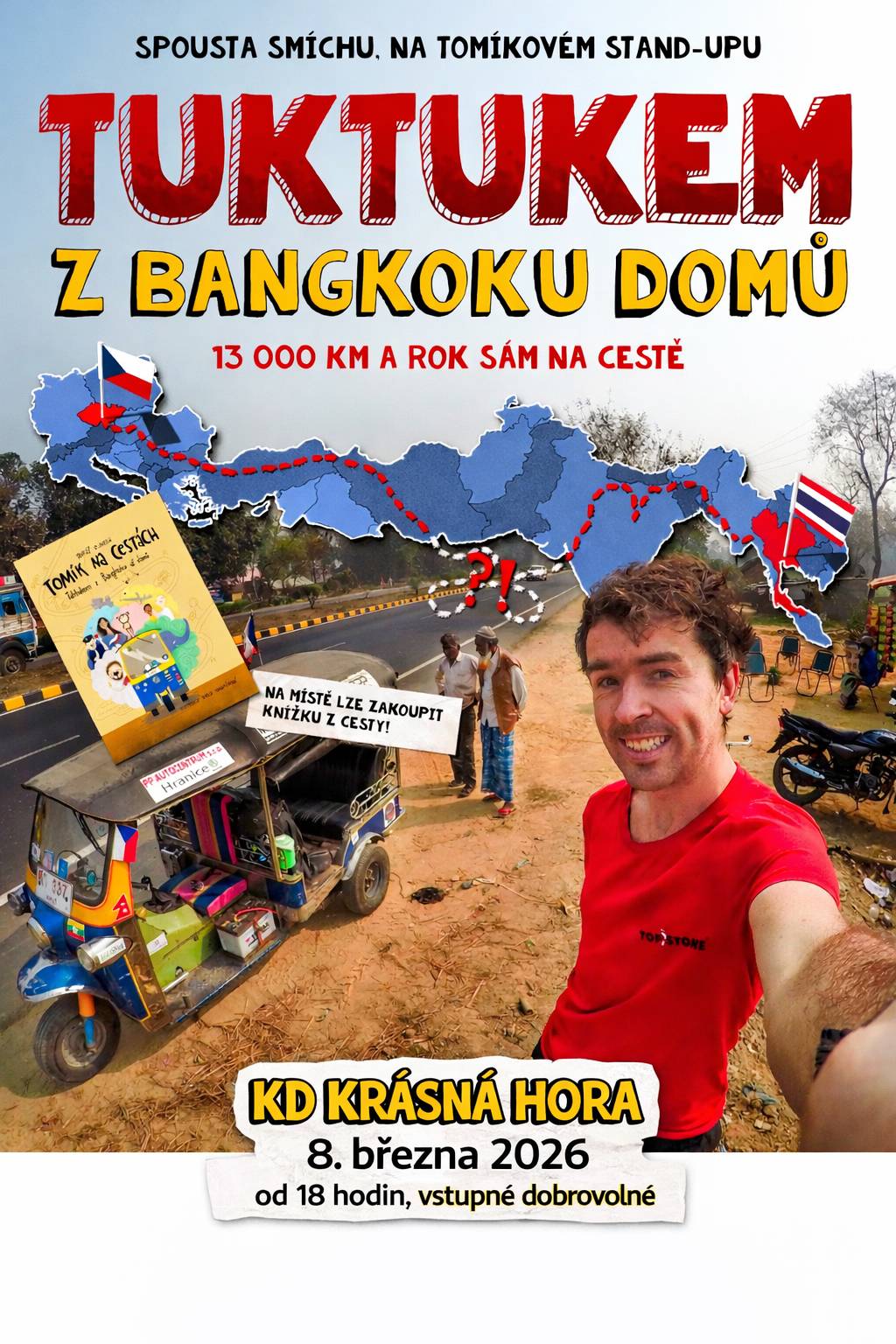 NEDĚLE 8. BŘEZNA - TOMÍK OPĚT U NÁS! 🤩     Neohrožený dobrodruh a milovník tuk-tuků povypráví v Krásné Hoře o své další bláznivé cestě, tentokrát z Bangkoku až domů na Moravu.🌍     Na cestě přes Myanmar, Indii, Nepál, Írán, Turecko a další země neměl o zážitky nouzi. Přijďte si poslechnout, co vše na trase dlouhé 13 000 kilometrů zažil. Vstupné - dobrovolné. Smíchu - požehnaně. Slibujeme! 👆     Začínáme v 18 hodin. ⏰