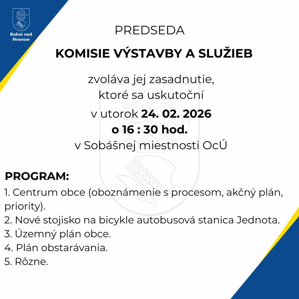 Predseda Komisie výstavby a služieb zvoláva jej zasadnutie