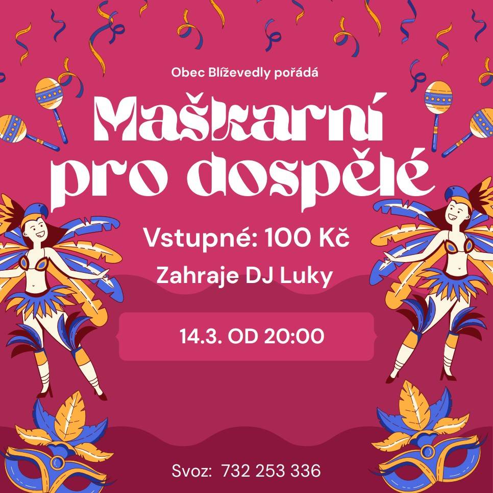 Obec Blíževedly vás zve 14.3.2026 na maškarní pro dospělé od 20:00 do KD Blíževedlích