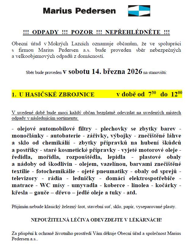 proběhne v sobotu 14.3.2026 od 7:30-12:00 hod u hasičské zbrojnice. Pro rychlejší odbavení, prosíme, dodržujte stanovená pravidla. Děkujeme.