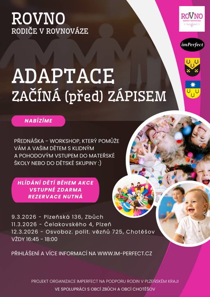 Rádi bychom vás pozvali na náš workshop/přednášku ADAPTACE ZAČÍNÁ (před) ZÁPISEM (ve Zbůchu 9. 3. od 16:45 do 18 hod.)