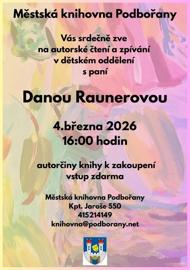 Městská knihovna Podbořany Vás zve na autorské čtení a zpívání v dětském oddělení se spisovatelkou Danou Raunerovou dne 4. března od 16:00hodin v Městské knihovně