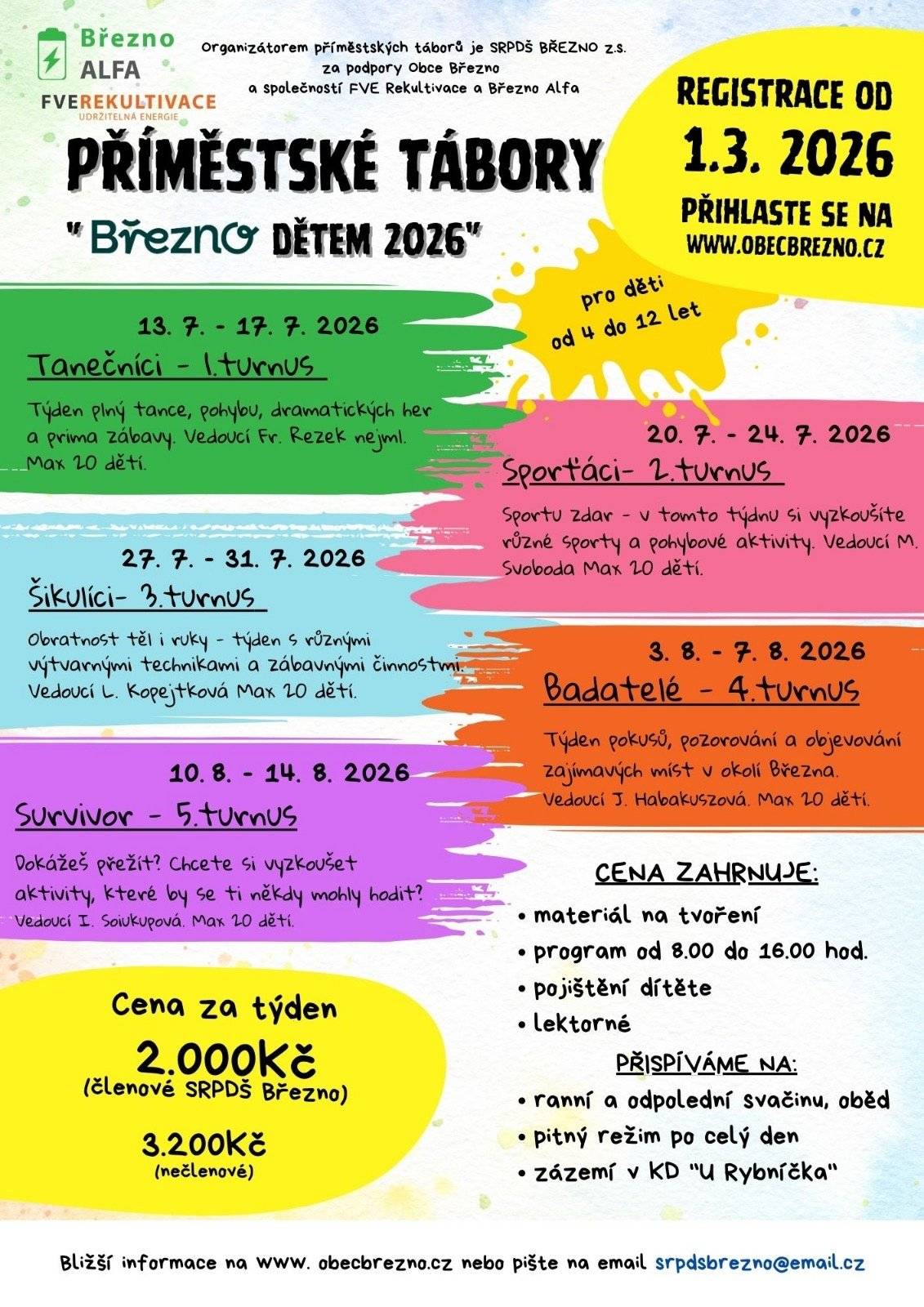🌞 Pozvánka na příměstské tábory v Březně – léto 2026 🌞 Milí rodiče a děti, srdečně vás zveme na oblíbené příměstské tábory v Březně, které i letos přinesou spoustu zábavy, pohybu, tvoření i dobrodružství. Připravili jsme pestrý program pro děti od 4 do 12 let, takže si každý najde to své! ♥️👇🏼 📅 Termíny během letních prázdnin:  • 13.–17. 7. — Tanečníci  • 20.–24. 7. — Sporťáci  • 27.–31. 7. — Šikulíci  • 3.–7. 8. — Badatelé  • 10.–14. 8. — Survivor Dopřejte dětem léto plné zážitků přímo u nás v Březně — těšíme se na všechny malé táborníky! 🌈