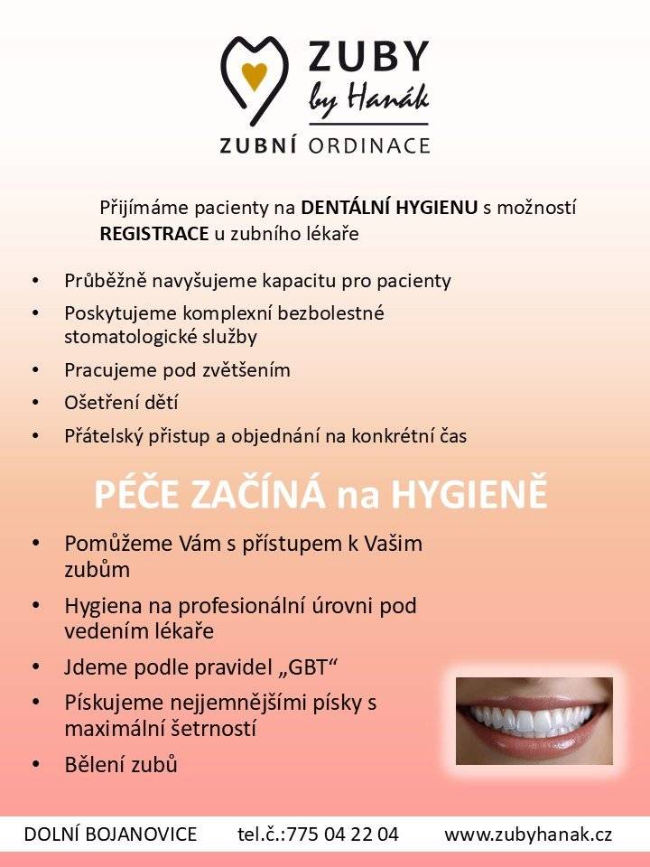 Zubní ordinace MDDr. Hanákové oznamuje, že přijímají pacienty na dentální hygienu s možností registrace u zubního lékaře.