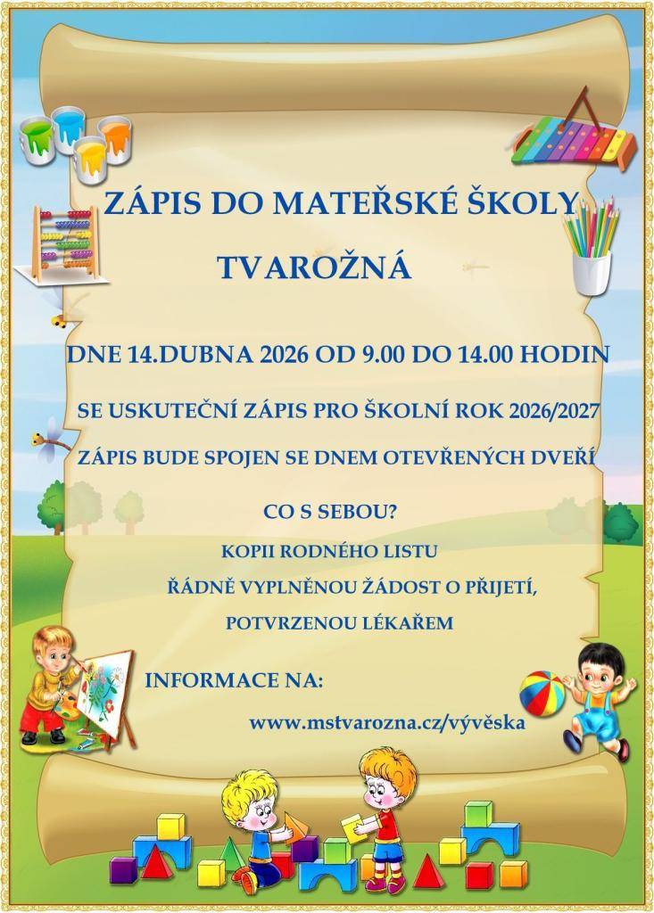 Zápis do MŠ Tvarožná pro školní rok 2026/2027 se koná 14. dubna 2026 od 9 do 14 hodin. Zápis bude spojen se dnem otevřených dveří.