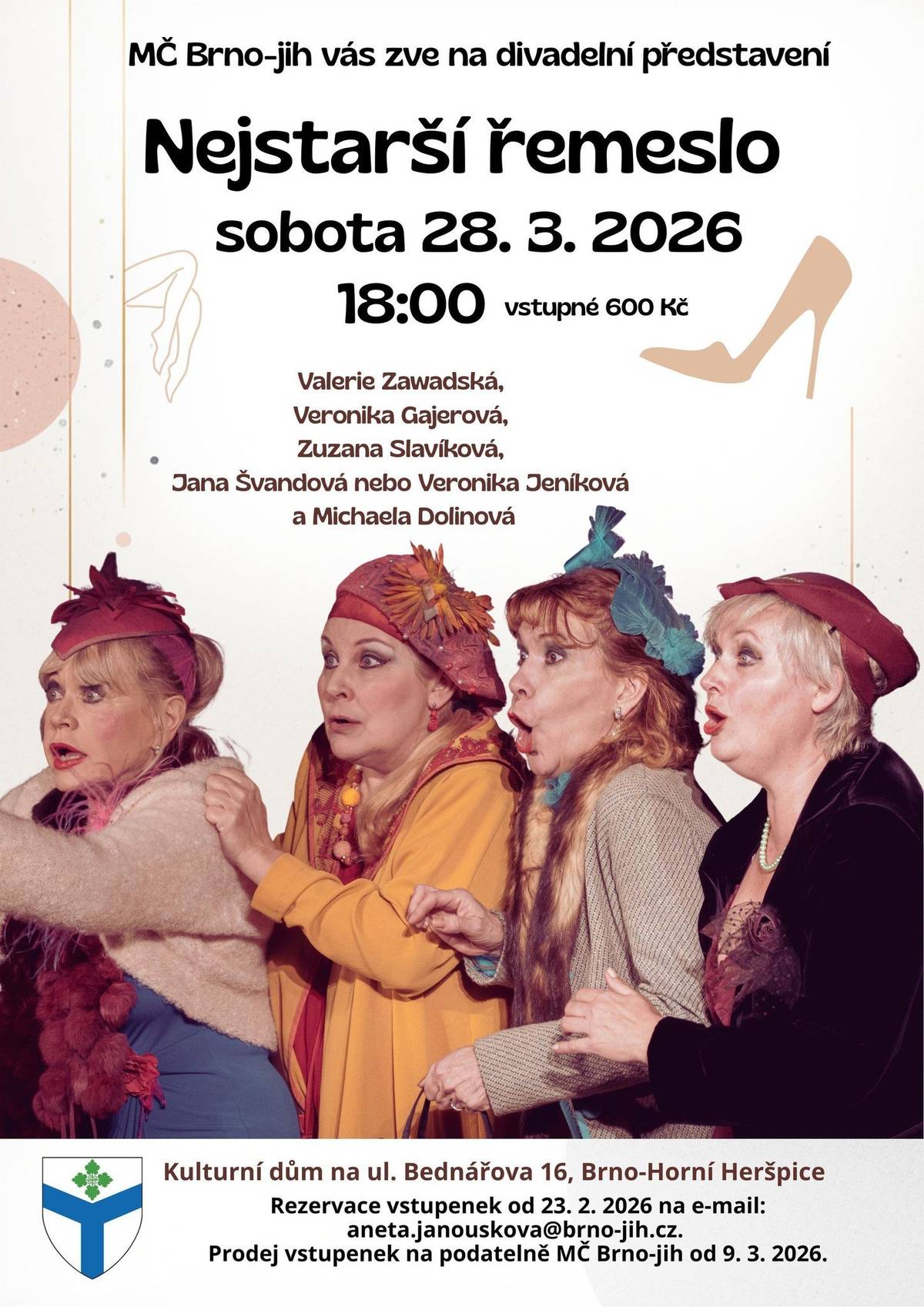 🎪Skvěle obsazenou divadelní komedii "Nejstarší řemeslo" s Valerií Zawadskou, Veronikou Gajerovou, Zuzanou Slavíkovou, Janou Švandovou (alternace Veronikou Jeníkovou) a Míšou Dolinovou uvedeme v sobotu  28. března v 18h v kulturním domě Bednářova. 📧Vstupenky v ceně 600,-Kč si můžete rezervovat od zítřka na emailu aneta.janouskova@brno-jih.cz  K vyzvednutí budou od 9. března na podatelně naší radnice.