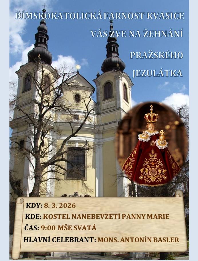Římskokatolická farnost Kvasice zve na žehnání sochy Pražského jezulátka, které se uskuteční 8.3.2026 v 9:00 v Kostele Nanebevzetí Panny Marie v Kvasicích.