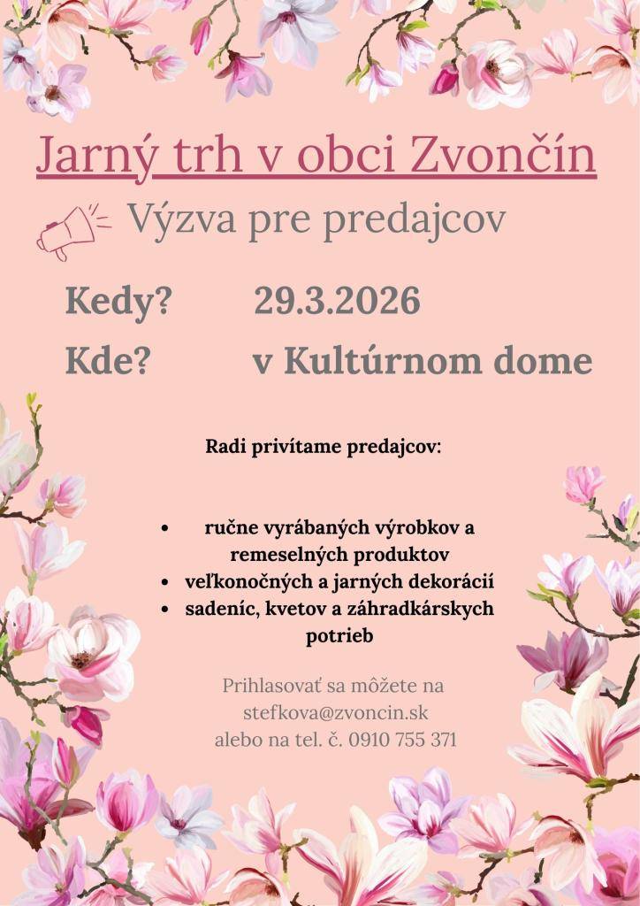 Hľadáme predajcov!  Máte záujem predávať svoje produkty na našom jarnom trhu?  Radi privítame predajcov ručne vyrábaných výrobkov, remeselných produktov, veľkonočných a jarných dekorácií, a všetkého, čo patrí k jari. Prihlásiť sa môžete na stefkova@zvoncin.sk alebo na tel. č. 0910 755 371