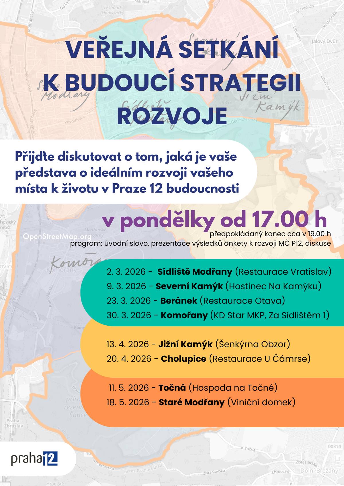 Zveme vás na sousedská setkání s radními naší městské části na téma budoucí strategie rozvoje MČ Praha 12, která se budou konat vždy v pondělí od 17:00 přibližně do 19:00 hodin. Přijďte nám sdělit své návrhy na zlepšení či podněty nejen k vaší lokalitě, ale i k celé čtvrti.