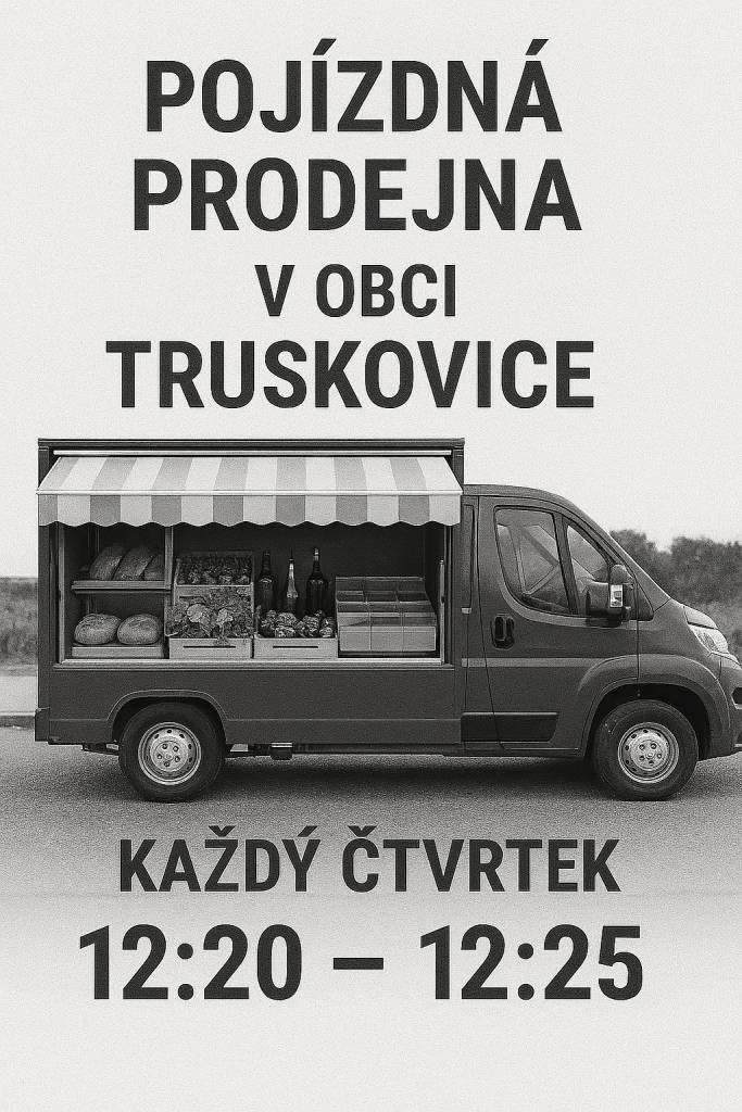 Provoz pojízdné prodejny v Truskovicích je opět obnoven. Do obce Truskovice zajíždí každý čtvrtek v čase okolo 12:20 - 12:25 hodin. Čas se může měnit z důvodu obsloužení zákazníků v jiné obci.