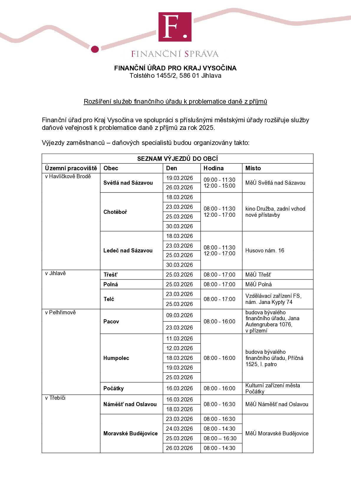 Finanční úřad pro Kraj Vysočina ve spolupráci s příslušnými městskými úřady rozšiřuje služby daňové veřejnosti k problematice daně z příjmů za rok 2025.