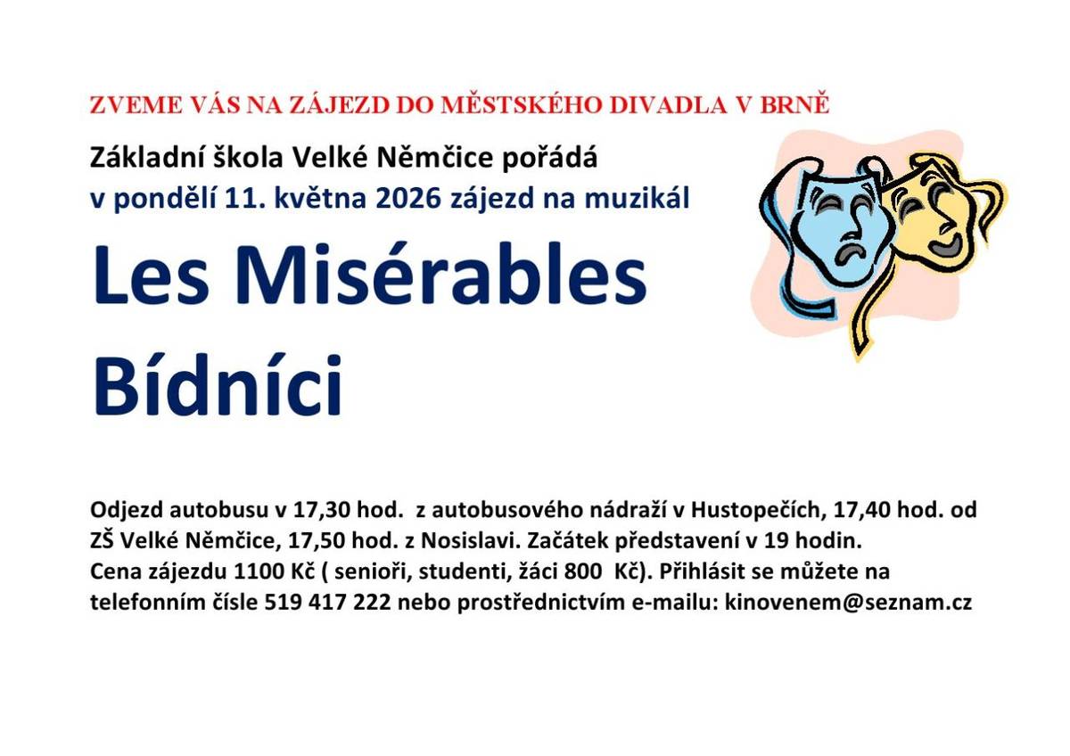 ZŠ Velké Němčice vás zve na zájezd do MDB na představení Bídníci.