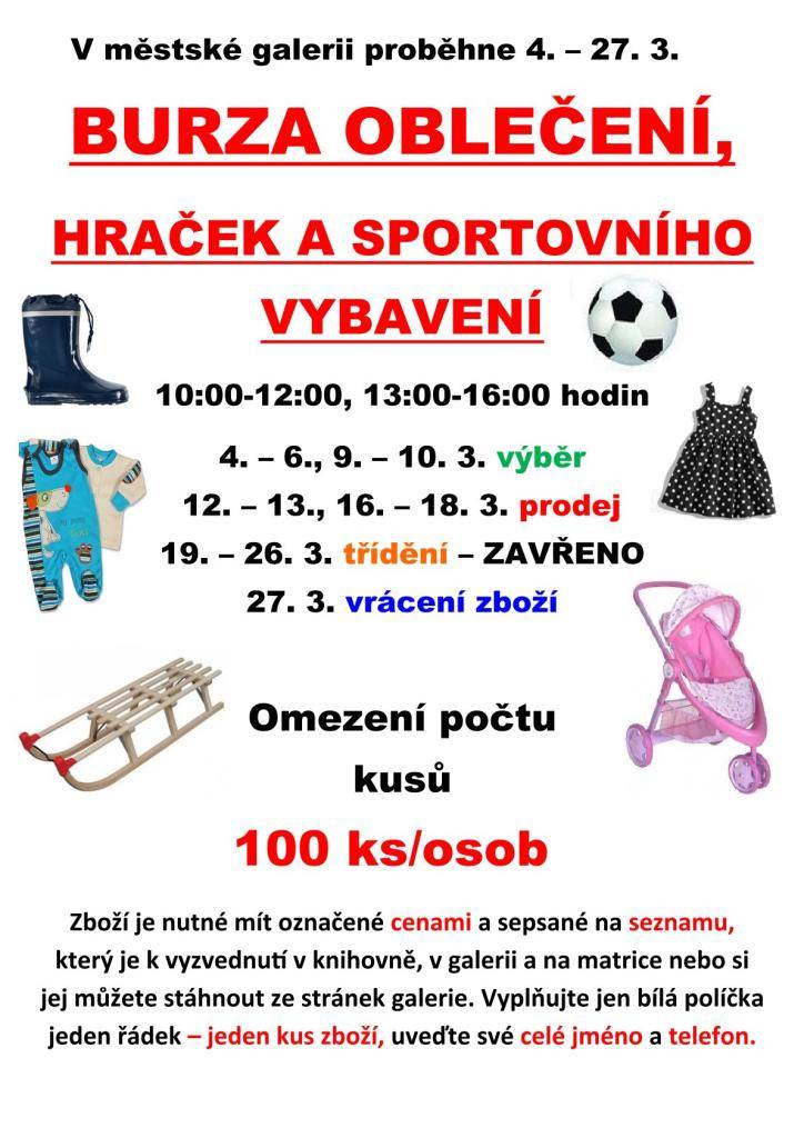V Městské galerii v Třemošnici proběhne sezónní burza. Počet kusů je omezený - 100 na osobu. Otevírací doba 10:00-12:00 a 13:00-16:00 hodin. Nejdříve je 5 dnů výběr zboží a poté 5 dní prodej.