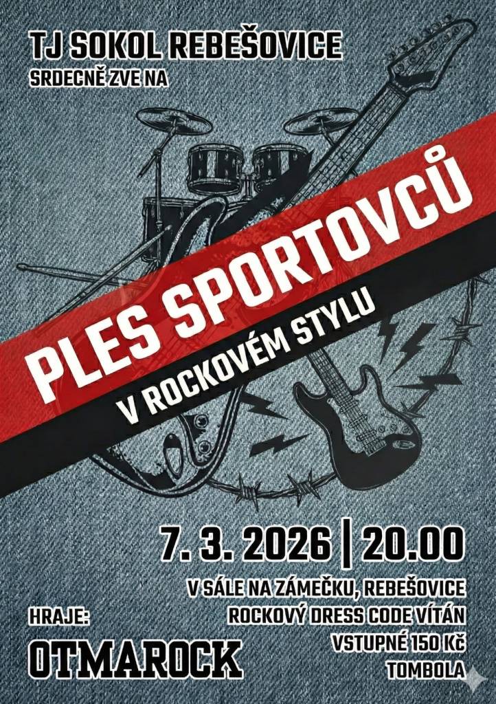v sobotu 7. 3. 2026 ve 20.00 hod. v sále na Zámečku v Rebešovicích. Zve TJ Sokol Rebešovice, hraje OTMAROCK.