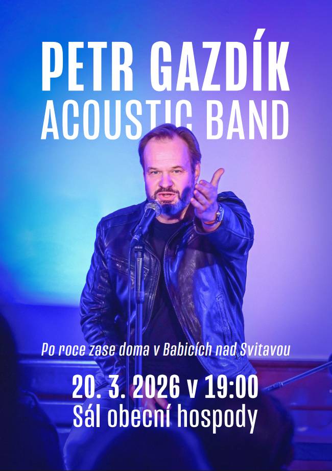 Pátek 20.3.2026 v 19:00 hod. sál Obecní hospody  Vstupné 250,-Kč  Rezervace vstupenek   777 826 160   Marek Starý