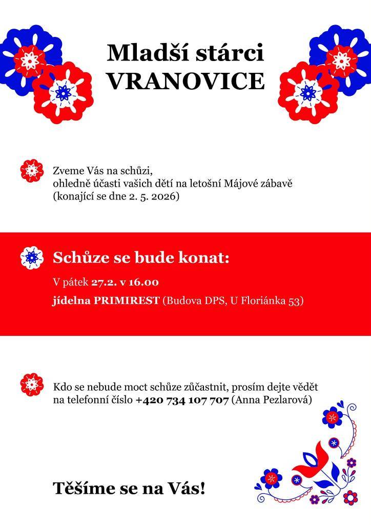 Vážení rodiče, zveme vás na schůzi, která se týká účasti Vašich dětí na letošní Májové zábavě, která se bude konab 2. května 2026. Schůze se uskuteční v pátek 27. února 2026 v 16:00 v jídelně PRIMIREST, Budova DPS, U Floriánka 53.