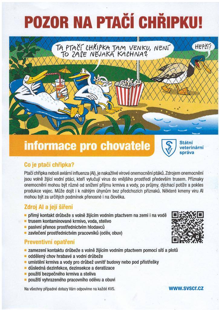 Vzhledem k novému ohnisku ptačí chřipky v Podlažicích dochází k zpřísnění stávajících opatření.  Prosíme o dodržování pravidel.