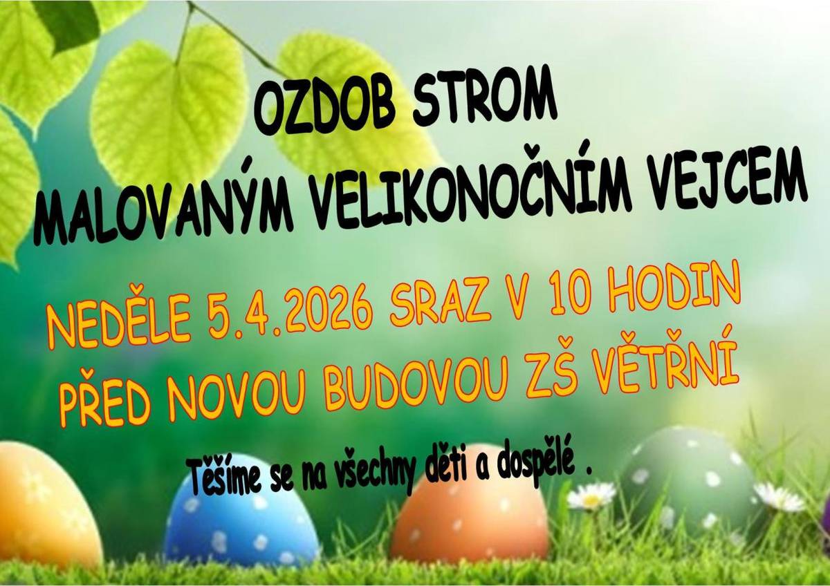dne 05.04.2026 od 10: 00 hodin před ZŠ Větřní