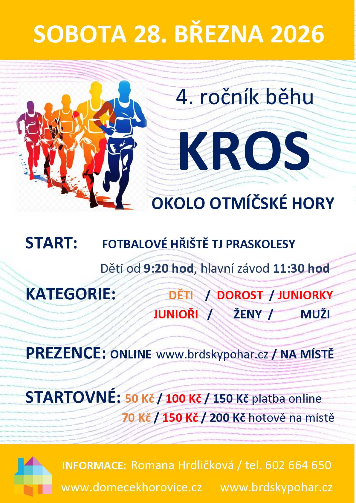 Srdečně Vás zveme na 4. ročník závodu KROS okolo Otmíčské hory, který se uskuteční 28. března. Čeká Vás jedinečná trasa v krásném prostředí okolí Otmíčské hory, pořádná dávka energie, sportovní atmosféra a přátelské setkání všech milovníků běhu - od hobby až po zkušené závodníky. Přijďte si zazávodit, podpořit ostatní nebo si jen užít aktivní den na čerstvém vzduchu. Těšíme se na Vás na startu.