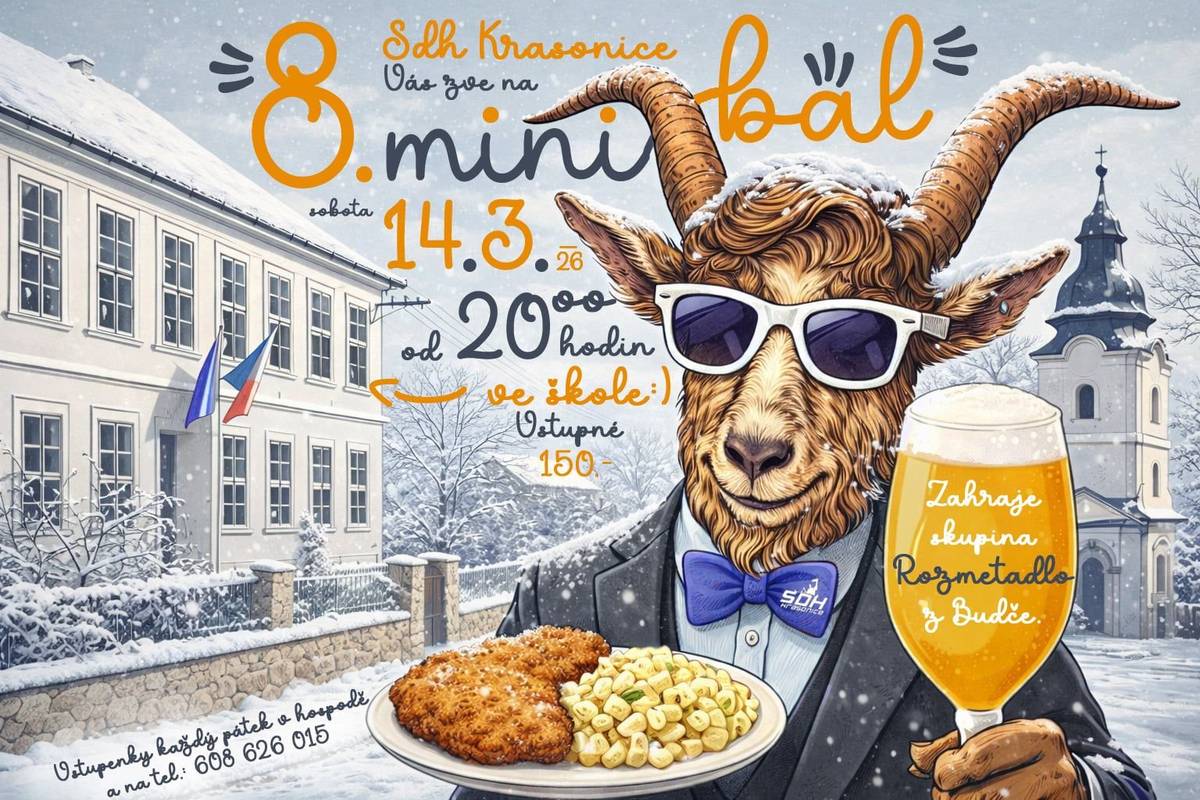 SDH Krasonice Vás srdečně zve na 8. minibál SDH, který proběhne 14.3.2026 od 20 hod v prostorách OÚ. Vstupné 150,-/os. Předprodej každý pátek od 20 hod v hospodě nebo na tel. 608626015. Další info na letáku v příloze.