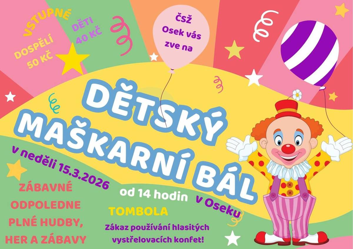 ČSŽ Osek pořádá dětský maškarní bál.
