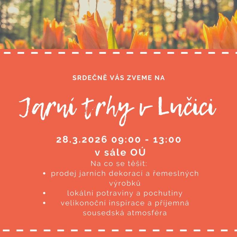 Srdečně Vás zveme na Jarní trhy 28.3.2026 (09:00 - 13:00), které se konají v sále OÚ.