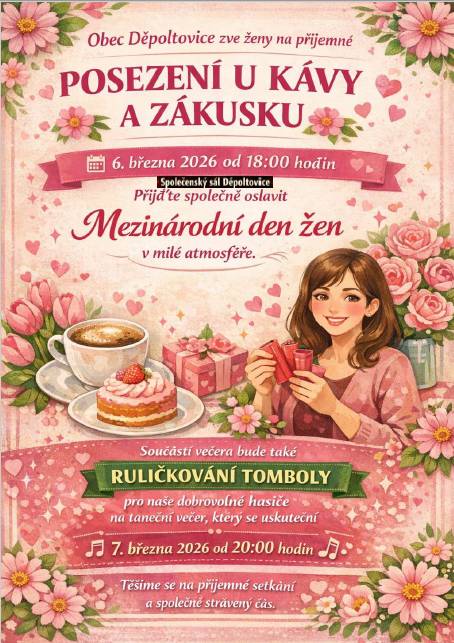 Obec Děpoltovice zve ženy na příjemné posezení u kávy, které se uskuteční 6. března 2026 od 18:00 hodin. Přijďte společně oslavit Mezinárodní den žen v milé atmosféře.