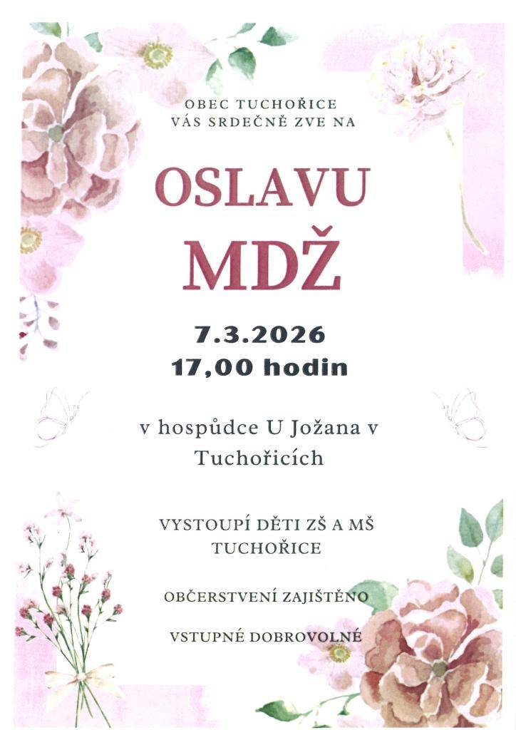 Obec Tuchořice Vám zve na Oslavu MDŽ, která se koná 7.3.2026 od 17,00 hod v KD Tuchořice.