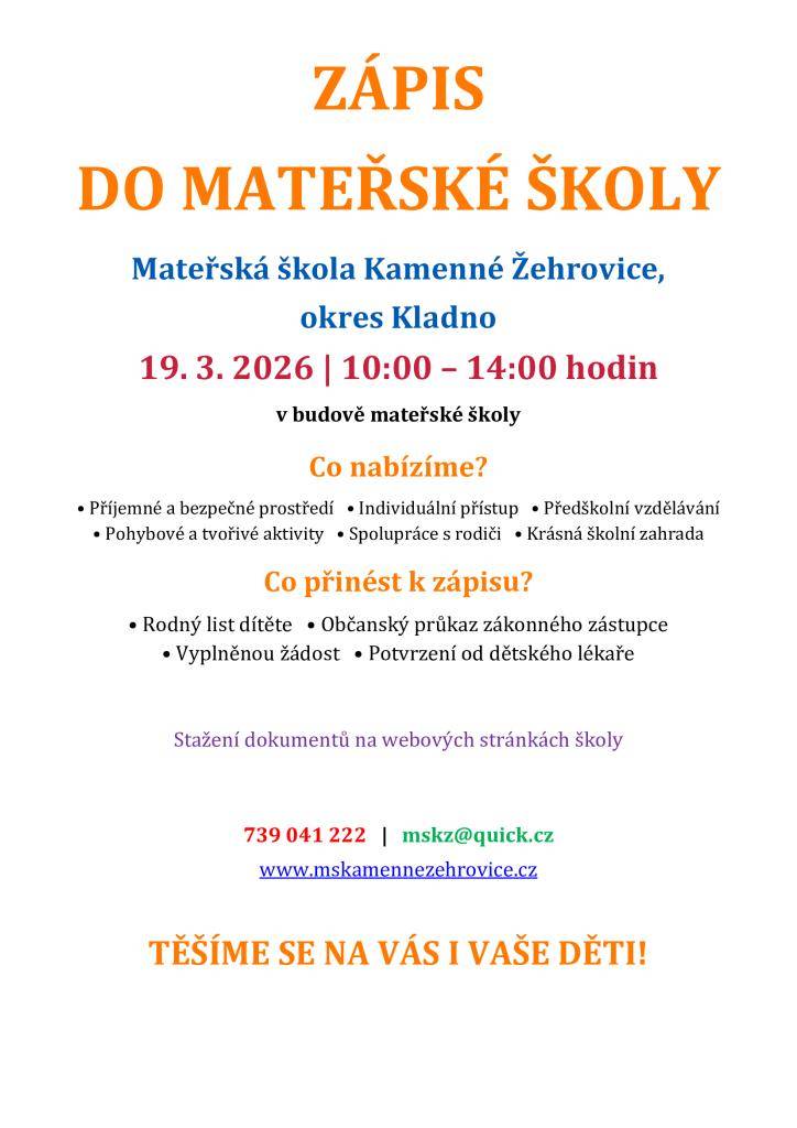 Zápis bude probíhat v budově MŠ dne 19.3.2026 od 10:00 do 14:00 hodin.