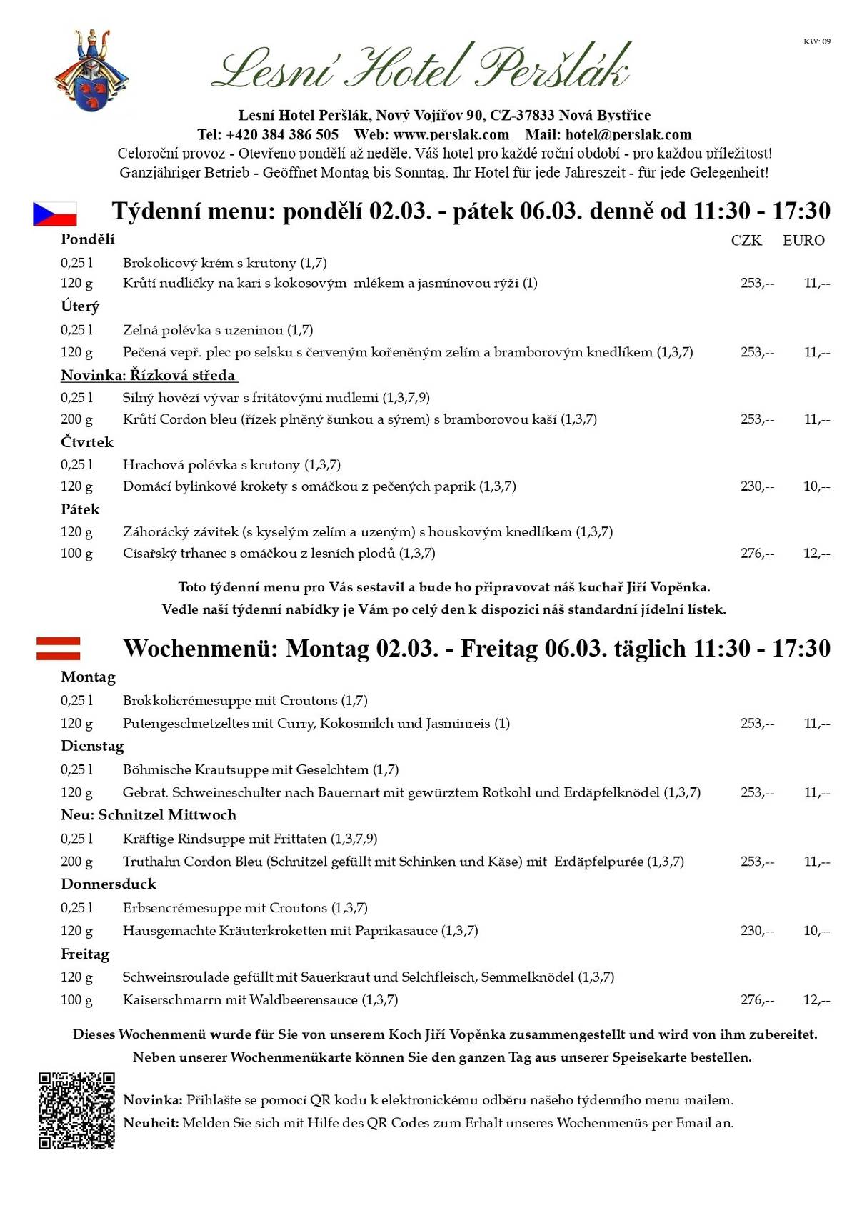 Vážení hosté,  věřte, nevěřte, i omyly mají svůj mezinárodní den. Právě tuto neděli, 01.03.26, je Mezinárodní den omylů v kalendáři. Kdo se nikdy nespletl a nechtěl si něco naplánovat na 30. února? Právě kvůli tomuto neexistujícímu dni byl stanoven právě 1. březen k připomenutí, že člověk není neomylný a chyby se občas stávají. Co ovšem není omyl ani chyba, je naše novinka "řízková středa", která se úspěšně rozjíždí. Po klasickém vepřovém řízku následuje oblíbený Cordon bleu, tedy řízek plněný sýrem a šunkou. Zavítejte k nám pochutnat si na této verzi populárního pokrmu. V našem česko-rakouském pohraniční se vždy něco děje. Od Jindřichova Hradce, Novou Bystřici přes Litschau až do Heidenreichsteinu. My Vám poradíme kam vyrazit.  Naše volnočasové tipy najdete na našich webových stránkách zde: https://www.perslak.com/kalendar-akci.html Protože kapacita naší zahrádky i restaurace je omezená, prosíme Vás o včasnou rezervaci na telefonním čísle: 384 386 505. Pro školáky a studenty z Nové Bystřice a širokého okolí i letos, hlavně o víkendech, ale i o prázdninách, nabízíme možnost brigády v restauraci nebo hotelu formou DPP. Minimální hodinové ohodnocení je u nás na Peršláku 180,-- a stravování je během směny zdarma. Rádi v našem kolektivu přivítáme spolehlivé a angažované lidi, které baví gastronomie a práce s lidmi. Již nestudujete, ale rádi byste si při Vaší současné práci přivydělali prací v gastronomií? Taky nás neváhejte kontaktovat, rádi Vás poznáme. PS: Naše restaurace je pro Vás otevřená 7 dní v týdnu, vždy od 11:30. Samozřejmě si můžete po celý den objednat z našeho stálého jídelního lístku.   Těšíme se na Vaši návštěvu. S pozdravem a úctou, Marcus O. Hauser