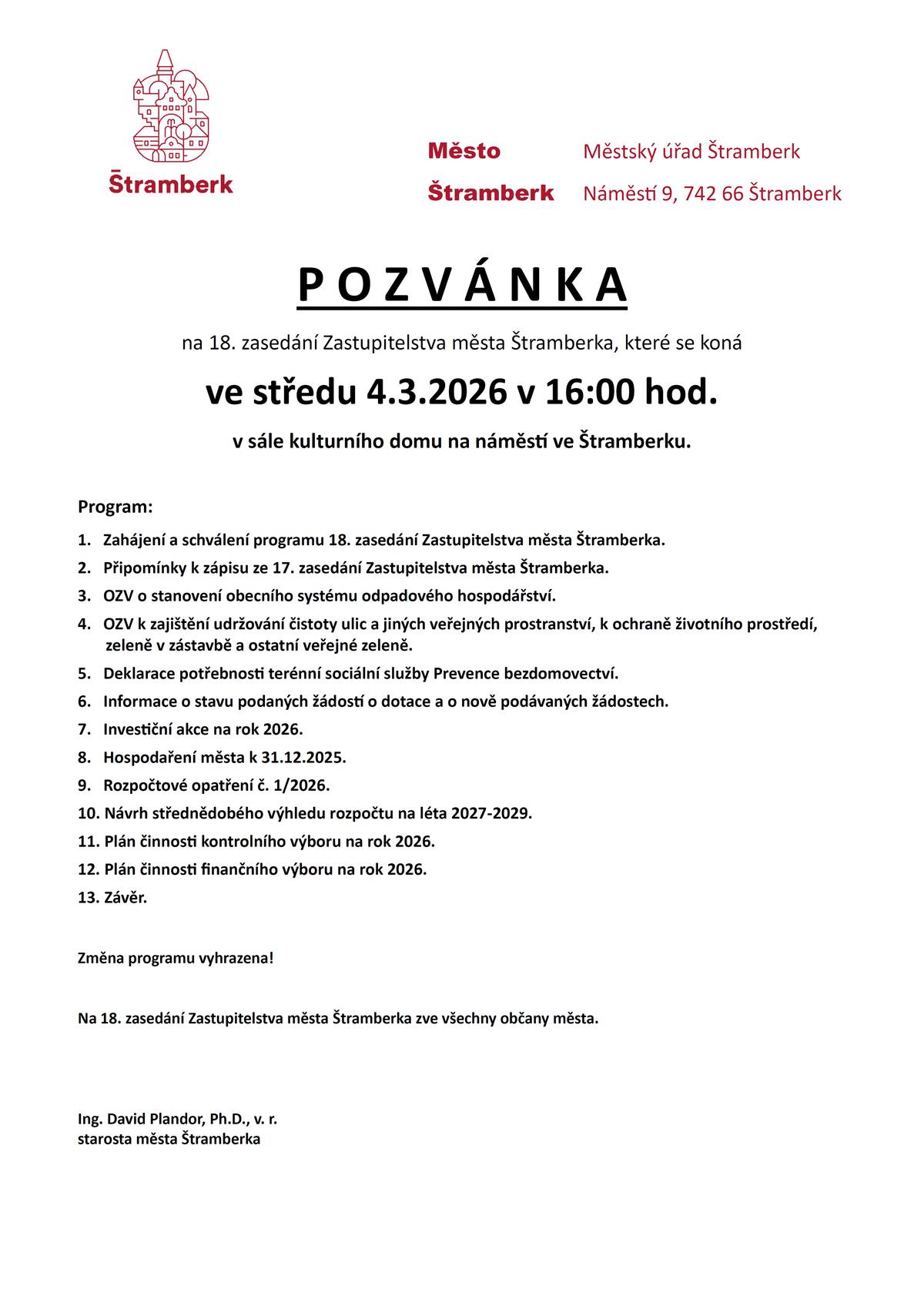 Zasedání se uskuteční ve středu 4. 3. od 16 hodin v sále kulturního domu na náměstí ve Štramberku.