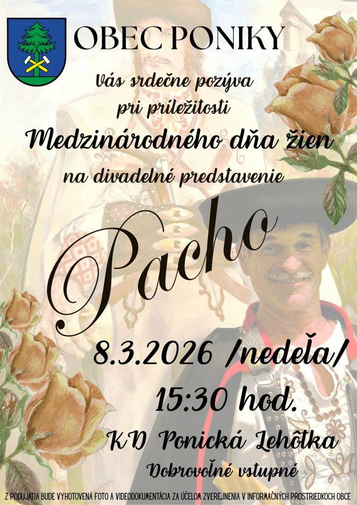 Obec Poniky Vás pri príležitosti  Medzinárodného dňa žien pozýva na divadelné predstavenie PACHO .