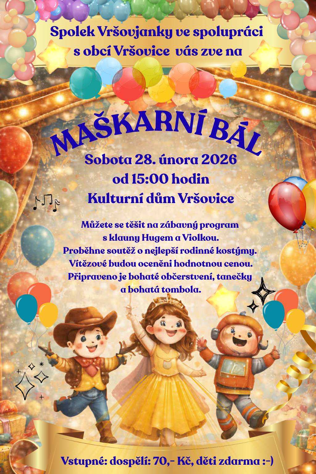 Připomínáme, že zítra 28. 2. 2026 se uskuteční od 15:00 hodin v kulturním domě ve Vršovicích MAŠKARNÍ BÁL.