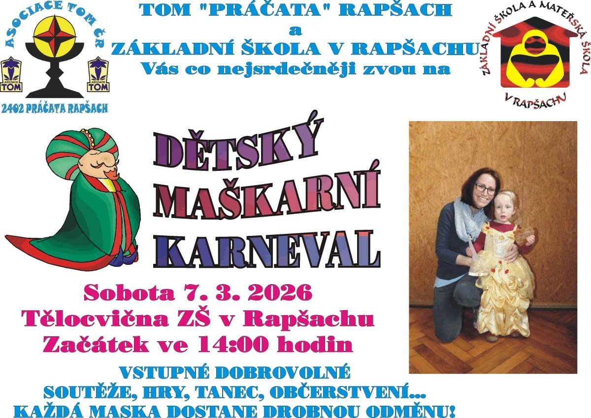 TOM „Práčata“ Rapšach a Základní škola v Rapšachu srdečně zvou všechny děti, rodiče i prarodiče na Dětský maškarní karneval!